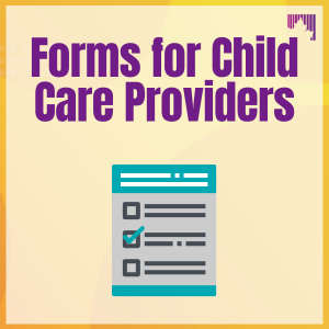 Forms for Child Care Providers